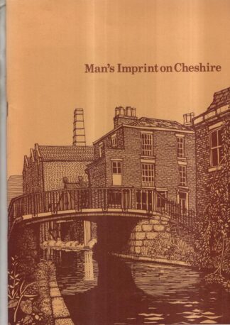 Man's Imprint on Cheshire : Oliver & Rhys Williams. Bott