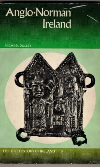 Anglo-Norman Ireland (History of Ireland) : Michael Dolley