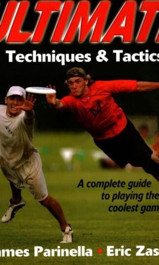 Ultimate Techniques & Tactics : Eric Zaslow James Parinella