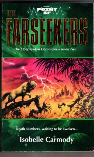 Obernewtyn Chronicles Book Two The Farseekers (Point SF) : Isobelle Carmody