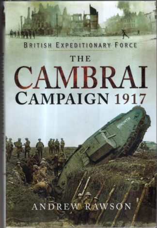 The Cambrai Campaign 1917 : Andrew Rawson