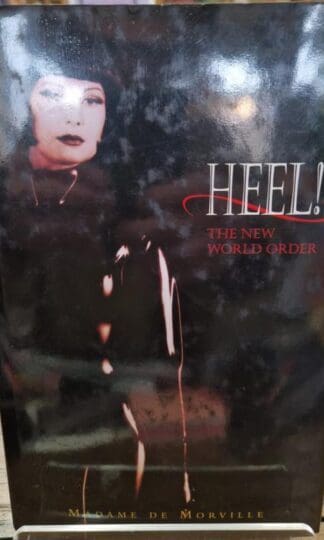 Heel!: The New World Order : Madame de Morville