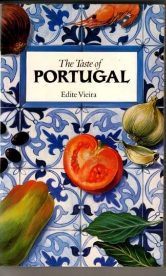 The Taste of Portugal : Edite Vieira