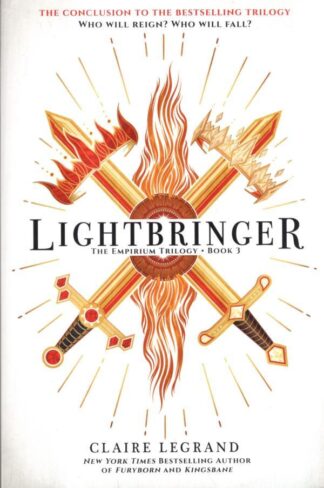 Lightbringer: The Empirium Trilogy, Book 3 : Claire Legrand