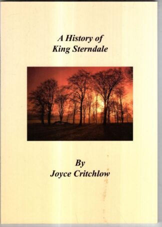 A History of King Sterndale : Joyce Critchlow