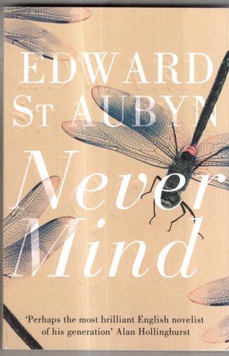 Never Mind : Edward St Aubyn