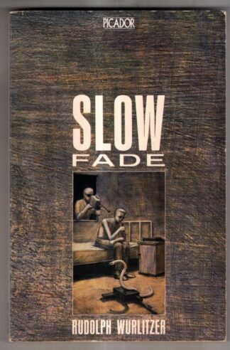 Slow Fade : Rudolph Wurlitzer