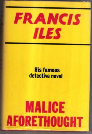 Malice Aforethought : Francis Iles