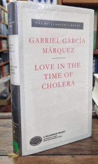 Love In The Time Of Cholera : Gabriel Garcia Marquez