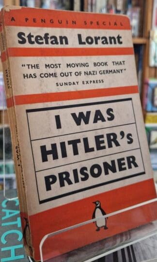 I Was Hitler's Prisoner : Stefan Lorant