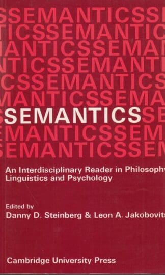 Semantics: An Interdisciplinary Reader in Philosophy, Linguistics and Psychology:Jakobovits