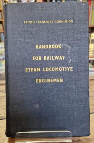 Handbook for railway steam locomotive enginemen : No Author.