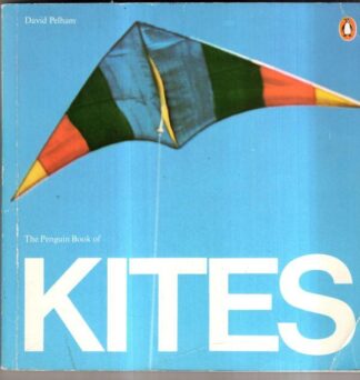 The Penguin Book of Kites (Penguin Original) : Mr. David Pelham