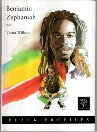 Benjamin Zephaniah Biography: Contemporary Black Achievers : Verna Allette Wilkins