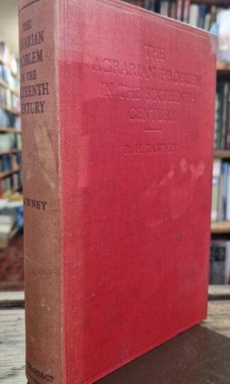 The Agrarian Problem in the Sixteenth Century : R. H. Tawney