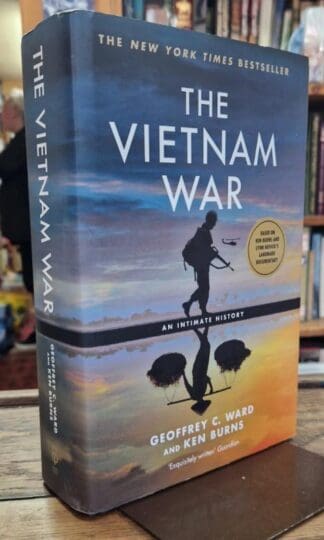 The Vietnam War: An Intimate History : Geoffrey C. Ward and Ken Burns