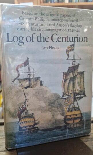 Log of the Centurion : Leo Heaps