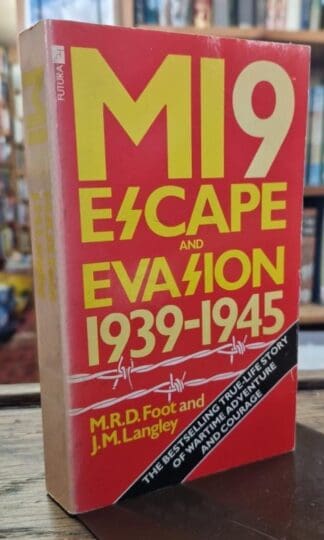 MI9: Escape or Evasion : M. R. D. Foot