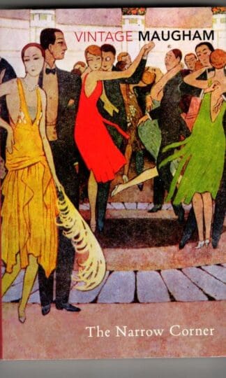 The Narrow Corner : W. Somerset Maugham