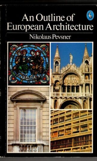 An Outline of European Architecture : Nikolaus Pevsner
