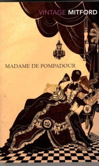 Madame de Pompadour : Nancy Mitford