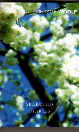 Selected Diaries: Virginia Woolf (Vintage classics) : Virginia Woolf