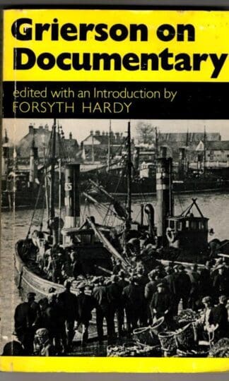 On Documentary : John Grierson and Forsyth Hardy