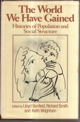 The World We Have Gained: Histories of Population and Social Structure : Various