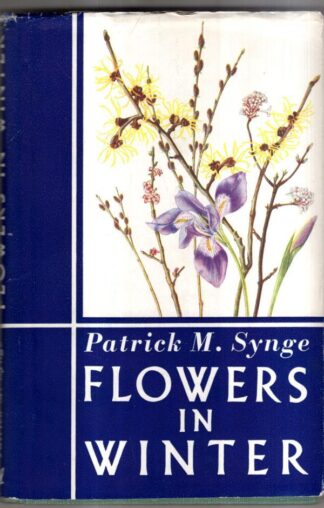 Flowers in Winter : Patrick M. Synge