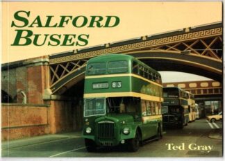 Salford Buses: A Fascinating Pictorial Guide to Buses in Salford : Edward Gray