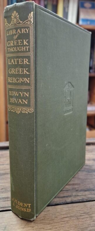 Later Greek Religion. : Bevan. Edwyn