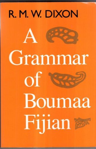 A Grammar of Boumaa Fijian (Paper) : Dixon