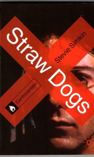 Straw Dogs (Controversies) : Stevie Simkin