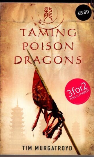 Taming Poison Dragons:Tim Murgatroyd