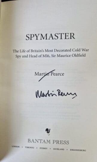 Spymaster: The Life of Britain's Most Decorated Cold War Spy and Head of MI6, Sir Maurice Oldfield : Martin Pearce