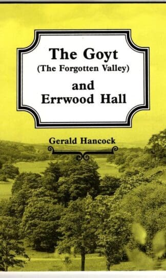The Goyt (The Forgotten Valley) and Errwood Hall : Gerald Hancock