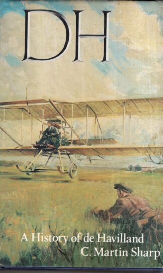 D.H.: History of De Havilland : C. Martin. Sharp