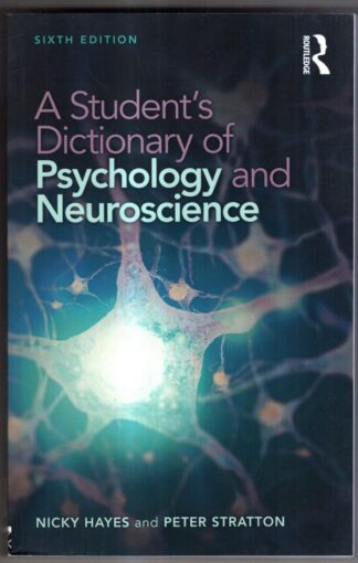 A Student's Dictionary of Psychology and Neuroscience : Nicky Hayes