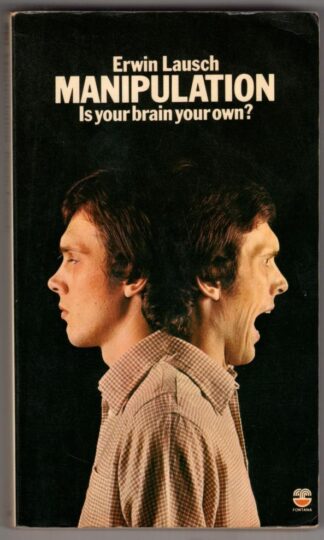 Manipulation: Is Your Brain Your Own?:Erwin Lausch