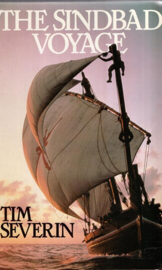 The Sindbad Voyage:Tim Severin