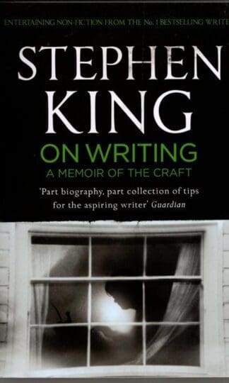 On Writing: A Memoir of the Craft : Stephen King