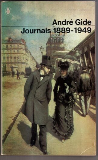 Journals 1889-1949 (Penguin Modern Classics) : Andre Gide
