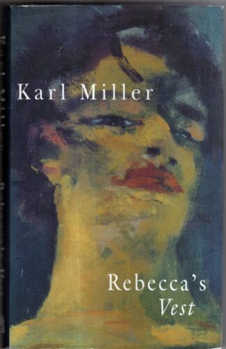 Rebecca's Vest: A Memoir : Karl Miller