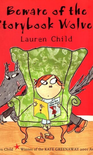 Beware of the Storybook Wolves:Lauren Child