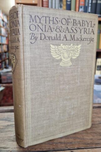 Myths of Babylonia and Assyria : Donald A. Mackenzie