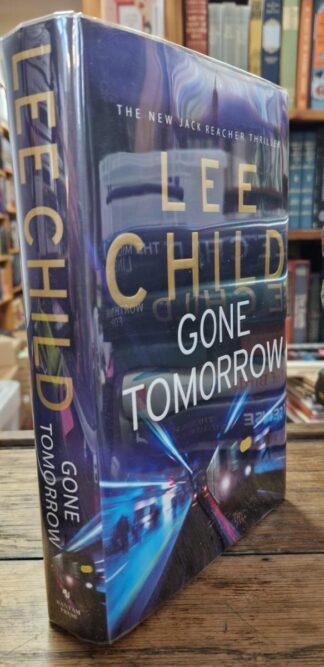 Gone Tomorrow: (Jack Reacher 13) : Lee Child