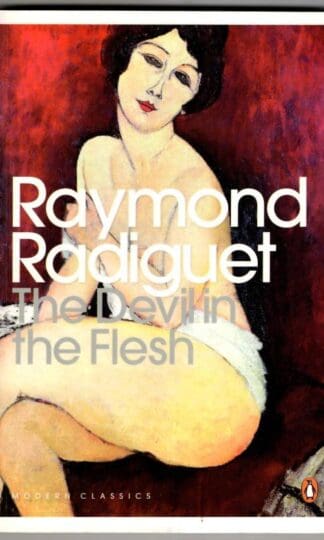 The Devil in the Flesh : Raymond Radiguet
