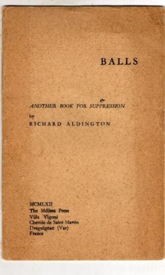 Balls & Another Book for Suppression : Richard Aldington