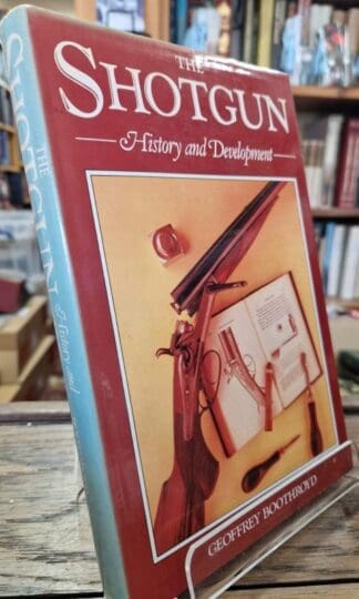 The Shotgun: History and Development : Geoffrey Boothroyd