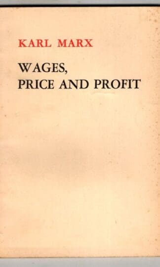 Wages, Price and Profit : Karl Marx